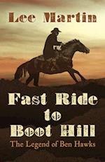 Fast Ride to Boot Hill