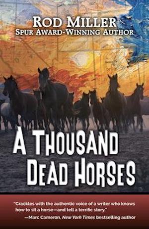 A Thousand Dead Horses