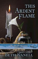 This Ardent Flame