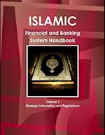 Islamic Financial and Banking System Handbook Volume 1 Strategic Information and Regulations 