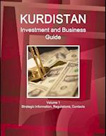 Kurdistan Investment and Business Guide Volume 1 Strategic Information, Regulations, Contacts 