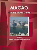 Macao Country Study Guide Volume 1 Strategic Information and Developments