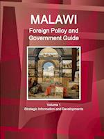 Malawi Foreign Policy and Government Guide Volume 1 Strategic Information and Developments