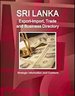 Sri Lanka Export-Import, Trade and Business Directory - Strategic Information and Contacts 