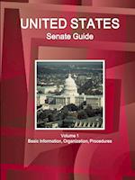US Senate Guide Volume 1 Basic Information, Organization, Procedures
