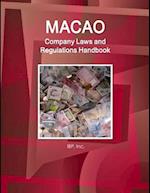 Macao Company Laws and Regulations Handbook - Practical Information and Basic Laws 