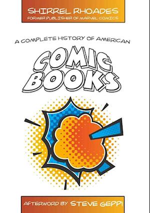 A Complete History of American Comic Books