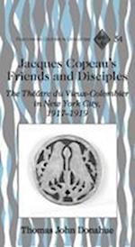 Jacques Copeau's Friends and Disciples