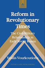 Reform in Revolutionary Times
