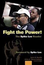 Fight the Power! The Spike Lee Reader