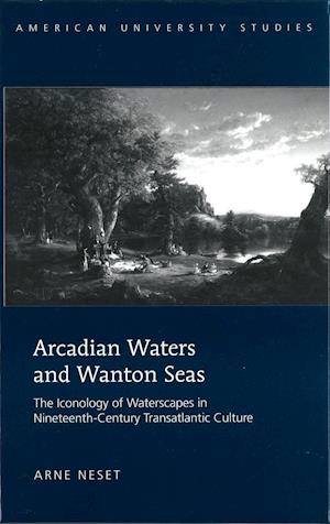 Arcadian Waters and Wanton Seas