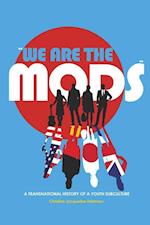 "We are the Mods"