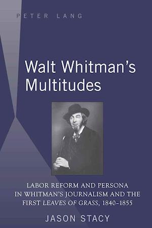 Walt Whitman's Multitudes