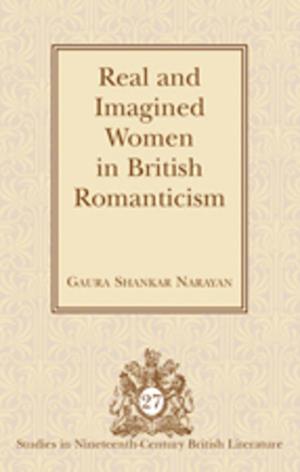Real and Imagined Women in British Romanticism