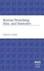 Korean Preaching, Han, and Narrative