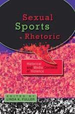 Sexual Sports Rhetoric: Historical and Media Contexts of Violence