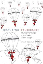 Sussman, G: Branding Democracy