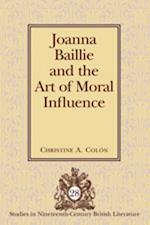 Joanna Baillie and the Art of Moral Influence
