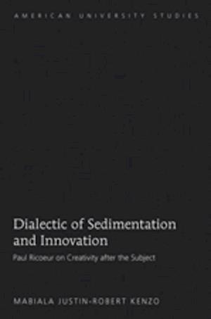 Dialectic of Sedimentation and Innovation
