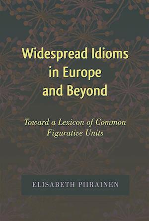 Widespread Idioms in Europe and Beyond