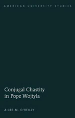 Conjugal Chastity in Pope Wojtyla