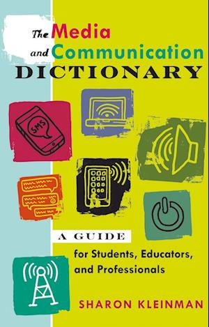 The Media and Communication Dictionary