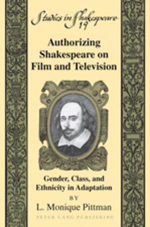 Authorizing Shakespeare on Film and Television