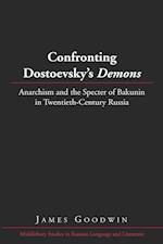 Confronting Dostoevsky's «demons»