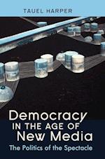 Democracy in the Age of New Media