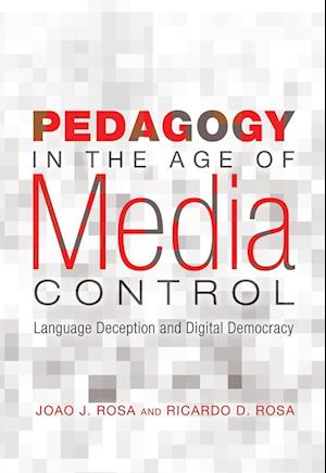 Pedagogy in the Age of Media Control