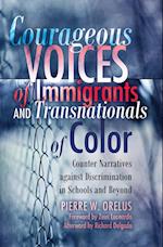 Courageous Voices of Immigrants and Transnationals of Color