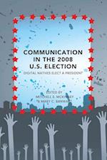 Communication in the 2008 U.S. Election