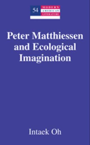 Peter Matthiessen and Ecological Imagination