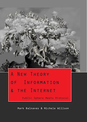 A New Theory of Information & the Internet