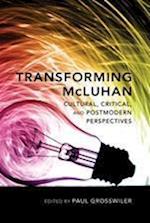 Transforming McLuhan