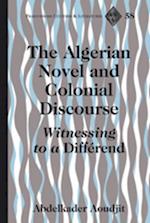 The Algerian Novel and Colonial Discourse