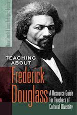 Teaching about Frederick Douglass