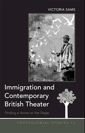 Immigration and Contemporary British Theater
