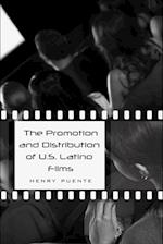 The Promotion and Distribution of U.S. Latino Films