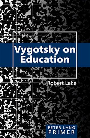 Vygotsky on Education Primer