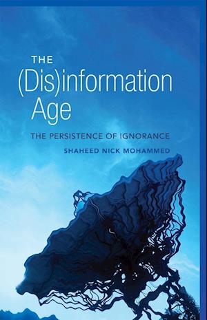 The (Dis)information Age