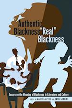 Authentic Blackness - 'Real' Blackness