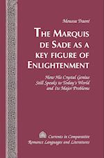 The Marquis de Sade as a Key Figure of Enlightenment