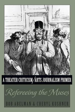 A Theater Criticism/Arts Journalism Primer