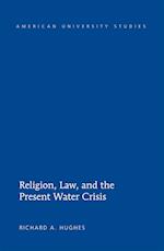 Religion, Law, and the Present Water Crisis