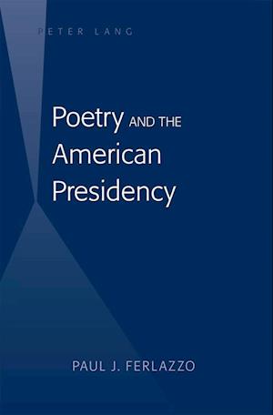 Poetry and the American Presidency