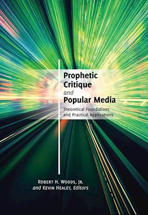 Prophetic Critique and Popular Media