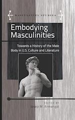 Embodying Masculinities