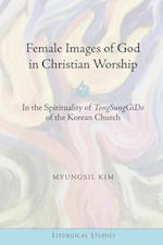 Female Images of God in Christian Worship