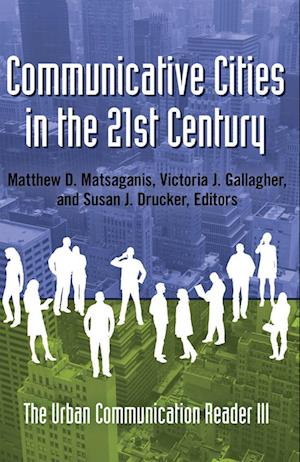 Communicative Cities in the 21st Century